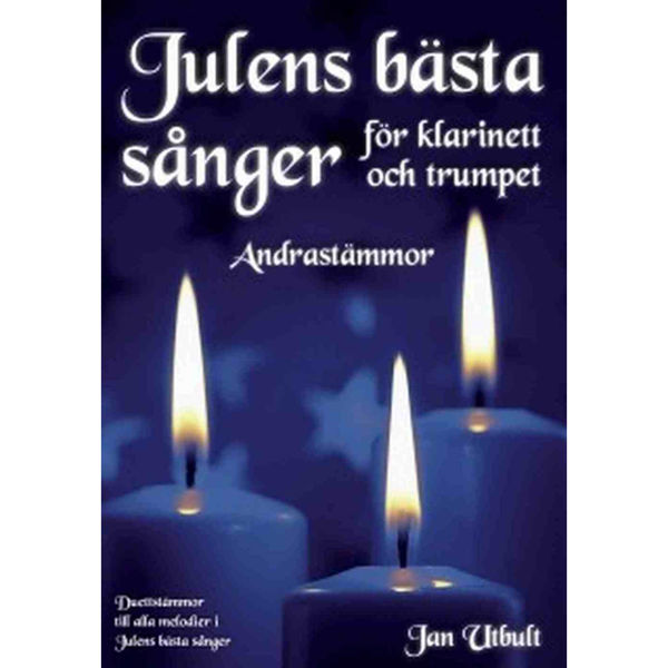 Julens bästa sånger för Klarinett/Trumpet - Andra stämmor -  Jan Utbult