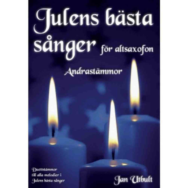 Julens bästa sånger för Altsaksofon - Andra stämmor -  Jan Utbult