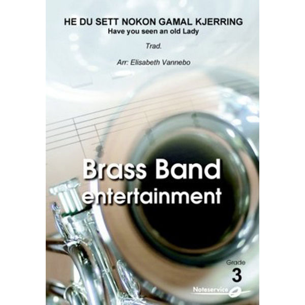 He du sett nokon gamal kjerring, BB3 Trad. arr Vannebo