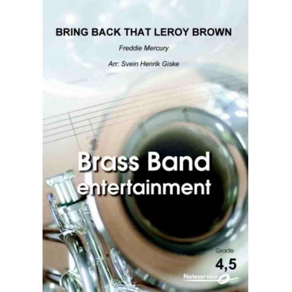 Bring back that Leroy Brown BB4,5 Freddie Mercury/Svein H.