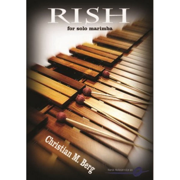 Rish - Solo for Marimba - Christian M. Berg
