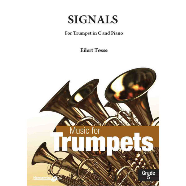 Signals - for Trumpet in C and Piano Grade 5 - Eilert Tøsse