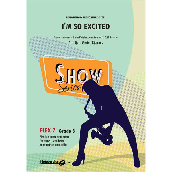 I'm So Excited Flex 7 SHOW Grade 3 Pointer Sisters arr Kjærnes