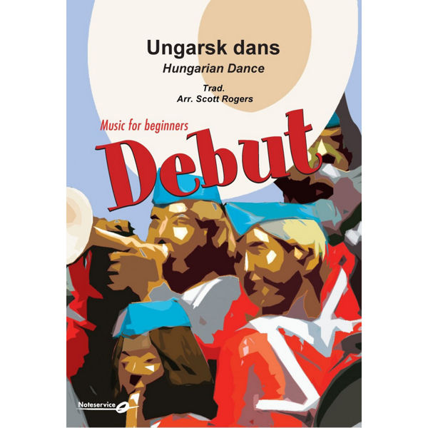 Ungarsk dans/Hungarian Dance - DEBUT 1,5 - Trad./Arr: Scott Rogers