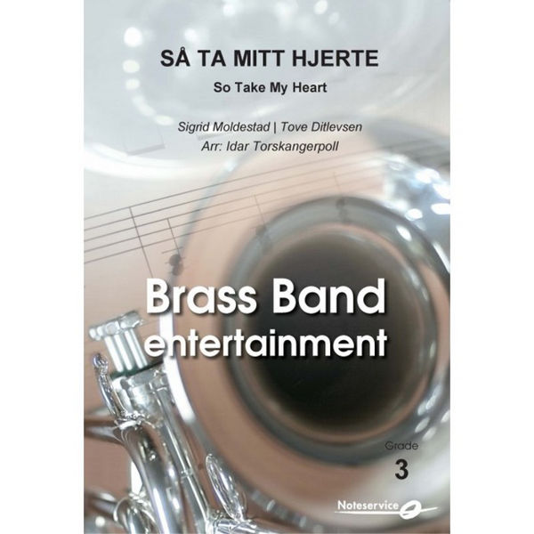 Så ta mitt hjerte BB3 - Moldestad-Ditlevsen, arr: Torskangerpoll