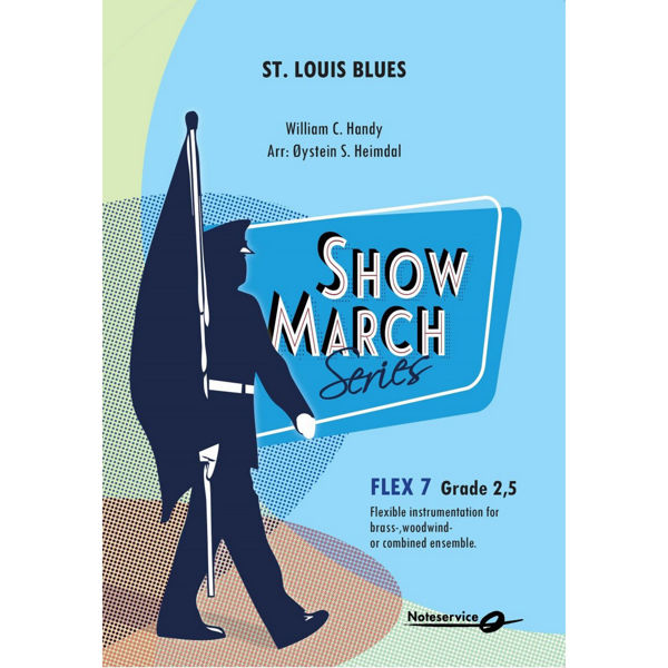St Louis Blues Flex 7 ShowMarch - W.C. Handy/Arr: Øystein S. Heimdal