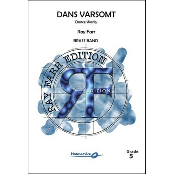 Dans varsomt / Dance Warily - Brass Band Grade 5 Ray Farr