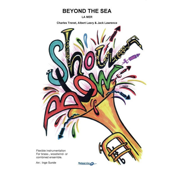 Beyond the Sea (La Mer) Flex 5 ShowBlow Grade 3 - Trenet-Lasry-Lawrence/Arr: Inge Sunde