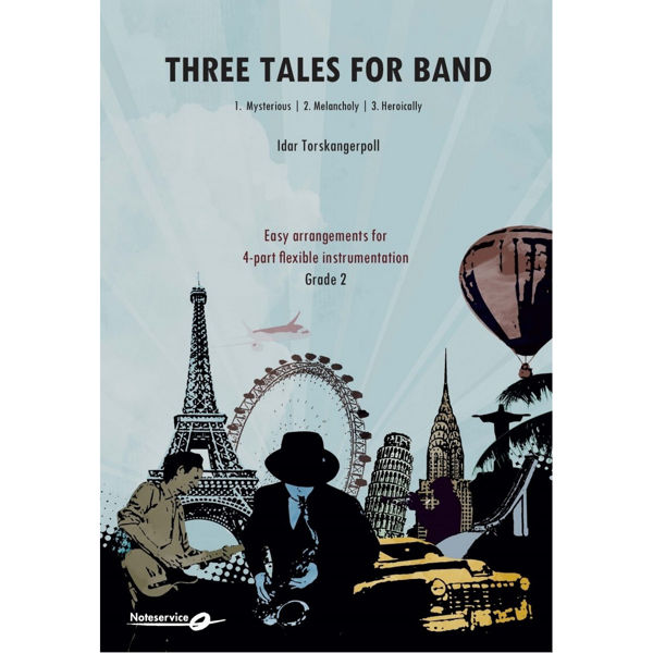 Three Tales for Band - Flex 4 Grade 2 Idar Torskangerpoll