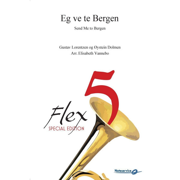 Eg ve te Bergen, Flex 5 Special Editon, Lorentzen-Dolmen arr. Elisabeth Vannebo
