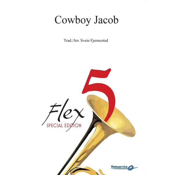 Cowboy Jacob - Flex 5 Grade 2 Trad./Arr: Svein Fjermestad