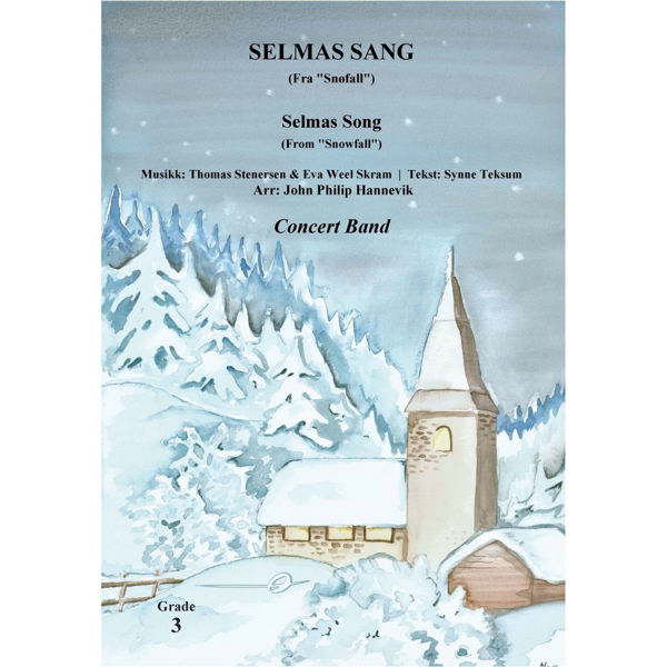 Selmas Sang (Fra Snøfall) - CB3. Stenersen-Weel Skram-Teksum/Arr: Philip Hannevik