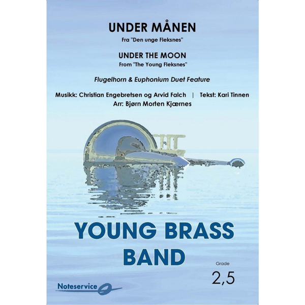 Under månen (fra 'Den unge Fleksnes'  YBB2,5 - Engebretsen, Falch & Tinnen/arr. Kjærnes (Flygelhorn og Euphonium duett)