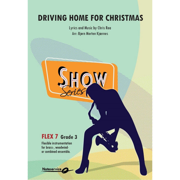 Driving Home for Christmas FLEX 7 SHOW GRAD 3 Chris Rea/Arr: Bjørn Morten Kjærnes