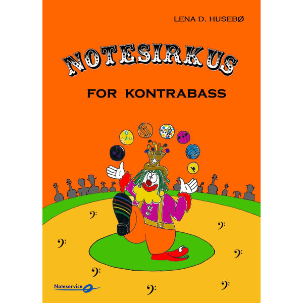 Notesirkus Kontrabass - Arbeidsbok med morsomme note og rytmeoppgaver, Lena D. Husebø