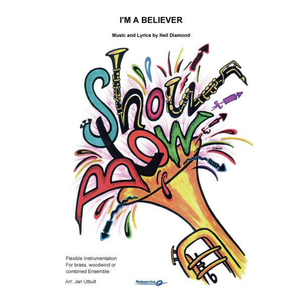 I'm a Believer - Flex 5 ShowBlow 2,5 Neil Diamond/Arr: Jan Utbult