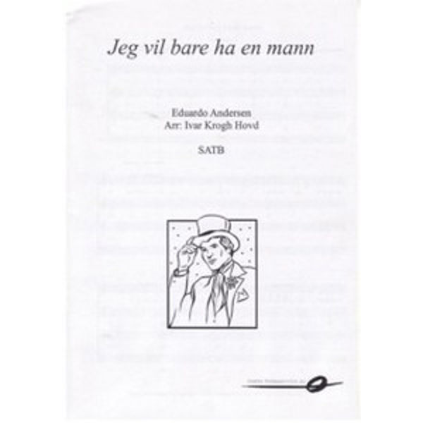 Jeg vil bare ha en mann SATB Krogh Hovd (8 stk.)