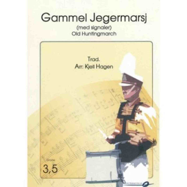 Gammel Jegermarsj CB Kjell Hagen Ny utg. m/signaler