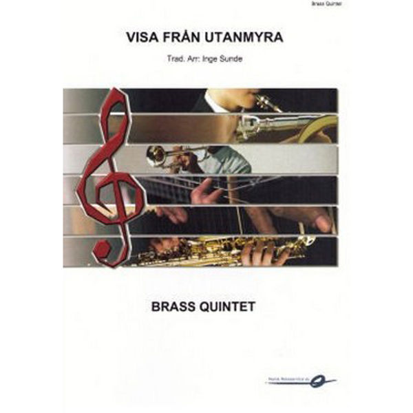 Visa från Utanmyra - Trad. arr Inge Sunde. Brass Quintet