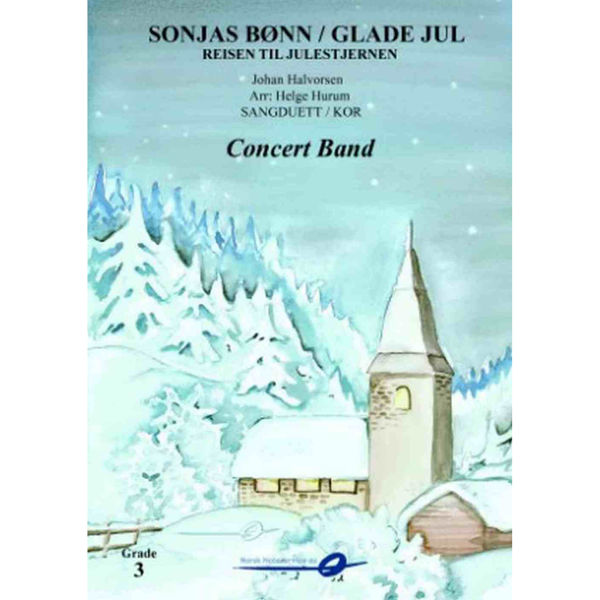 Sonjas Bønn/Glade Jul fra Reisen til julestjernen vokal/SATB + CB Johan Halvorsen - Helge Hurum