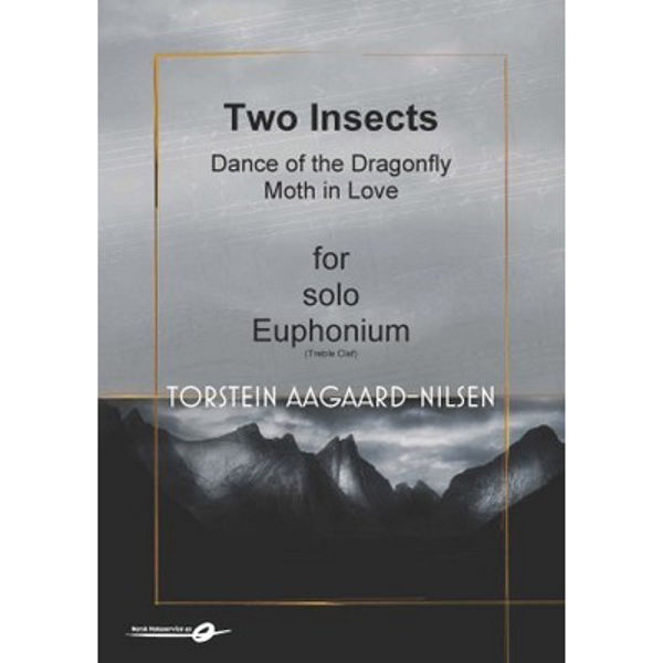 Two Insects for Solo Euphonium (TC and BC) Torstein Aagaard-Nilsen