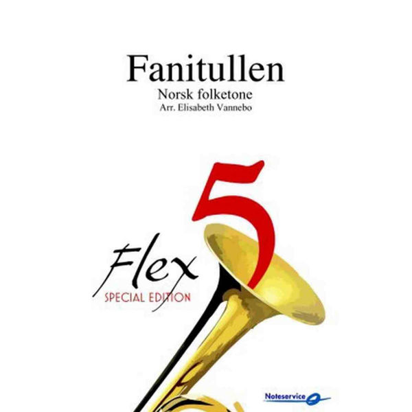 Fanitullen FLEX 5 SPECIAL EDITION arr. Elisabeth Vannebo