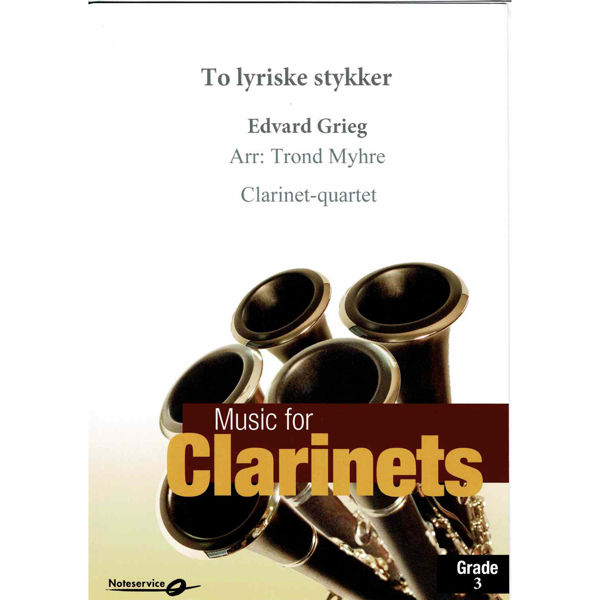 To lyriske stykker  Klarinettkvartett Edvard Grieg Trond Myhre