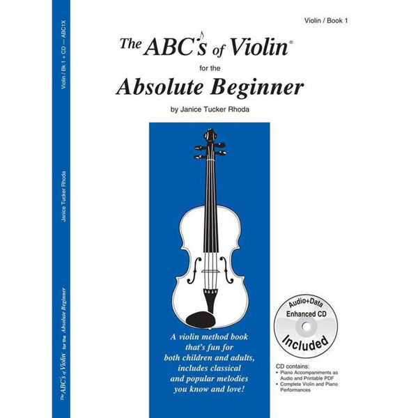 The ABC's of Violin for the Absolute Beginner. Janice Tucker Rhonda. Book + CD