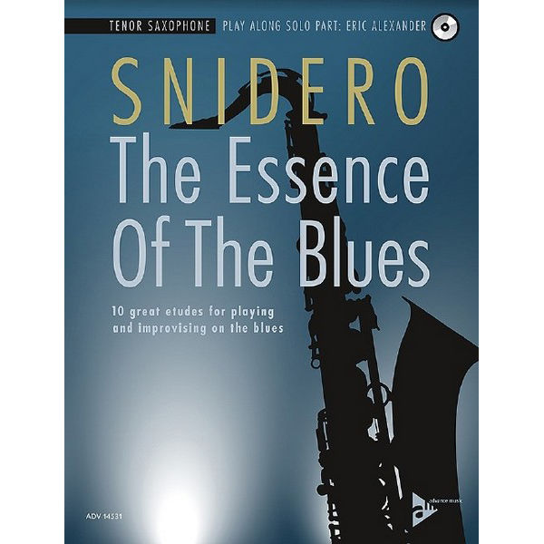 The Essence of the Blues, Jim Snidero. Ten-Sax