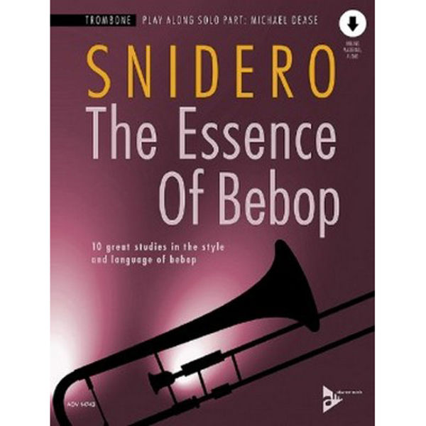 The Essence of Bebop, Jim Snidero. Trombone