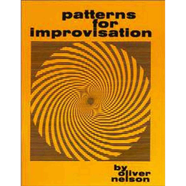 Patterns for Improvisation - Oliver Nelson
