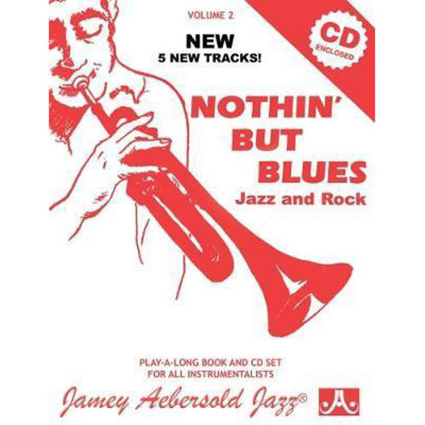 Nothin' But Blues, Jazz Play-Along Vol.2, Jamey Aebersold
