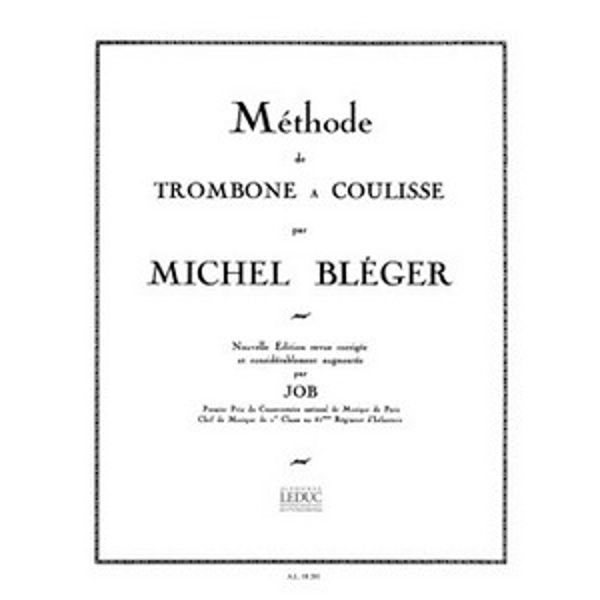 Methode de Trombone a Coulisse, Michel Bleger