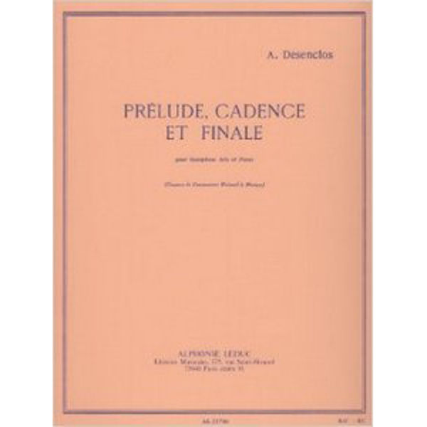 Prélude, Cadence Et Finale - pour Saxophone Alto et Piano - Desenclos