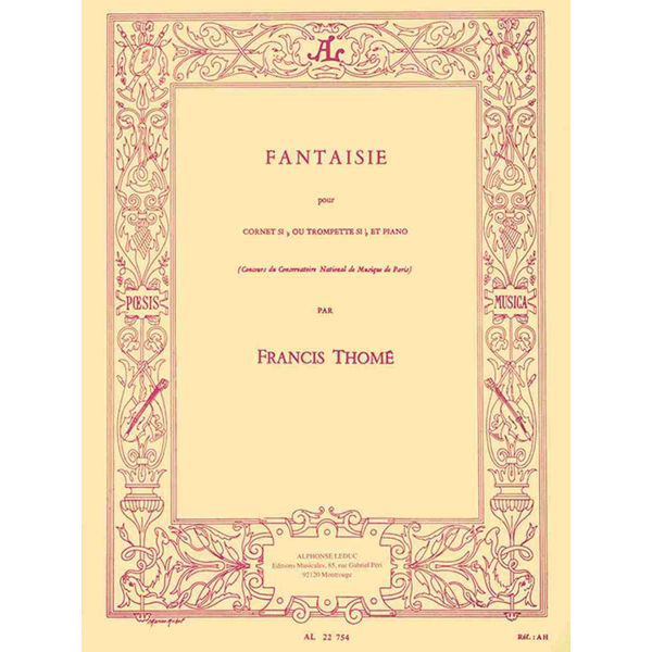 Fantasy for Cornet/Trumpet Bb and Piano/Fantaisie pour Cornet ou Trompette, Francis Thome