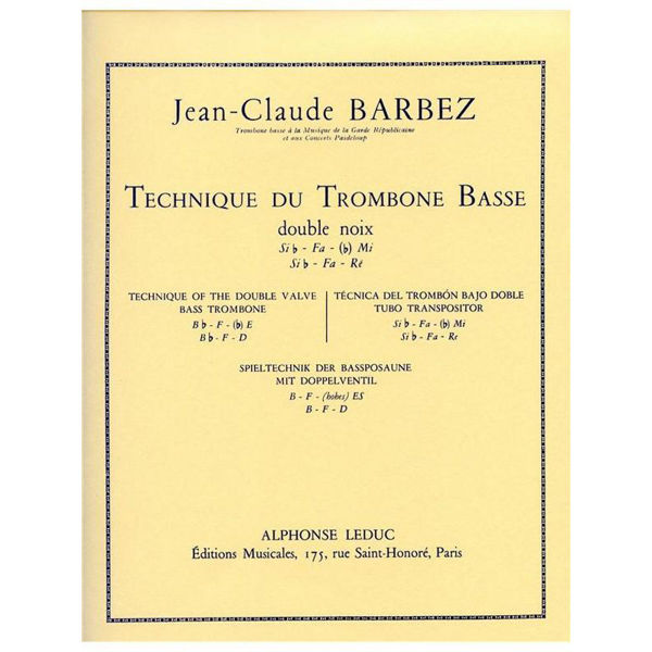 Jean-Claude Barbez: Technique du Trombone basse