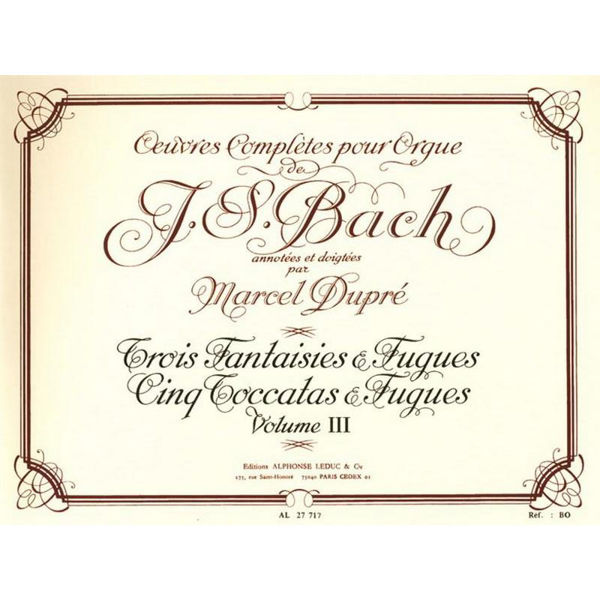 Trois Fantasies et Fugues, Volume 3, Bach - Organ
