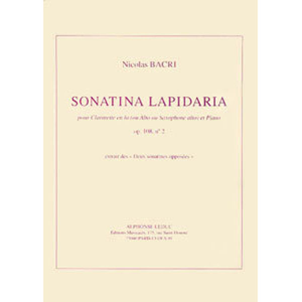 Sonatina Lapidaria pour Clarinette en la (ou Alto ou Saxophone alto) et Piano - Bacri