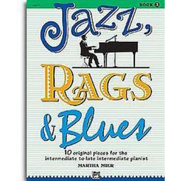 Jazz, Rags & Blues 3 Book and Online Audio, Martha Mier. Piano