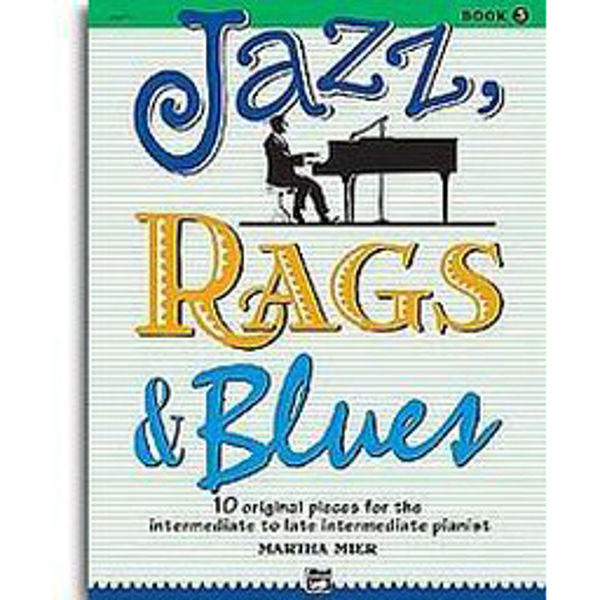 Jazz, Rags & Blues 3. Martha Mier. Piano.