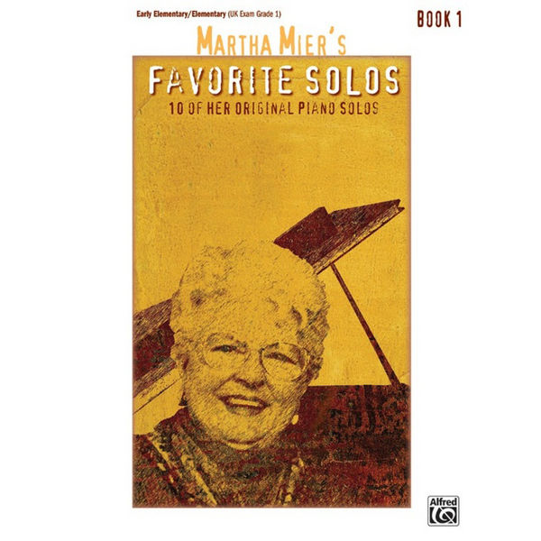 Martha Mier's Favorite Solos, Book 1 - Piano