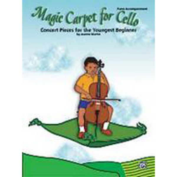 Magic Carpet for Cello, Piano Accompaniment, Johanne Martin