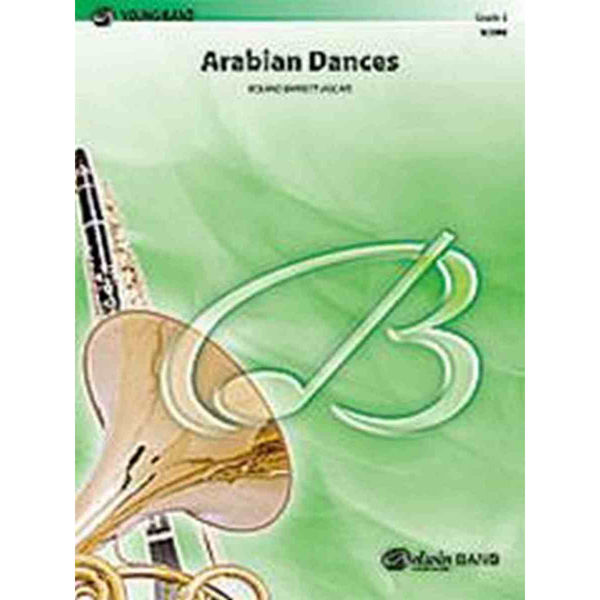 Arabian Dances, Roland Barrett. Concert Band