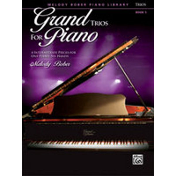 Grand Trios for Piano 5,  Melody Bober