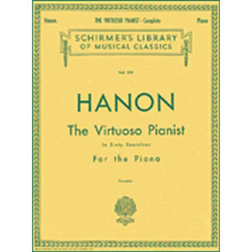 The Virtuoso Pianist in Sixty Exercises, Complete. Charles-Louis Hanon Edit Allan Small