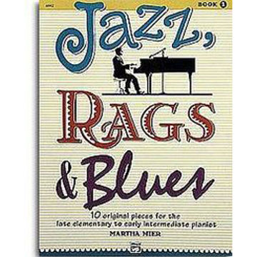 Jazz, Rags & Blues 1 Book and Online Audio, Martha Mier. Piano