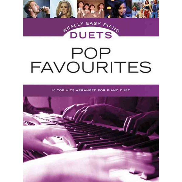 Really Easy Piano Duets Pop Favourites 18 Top Hits