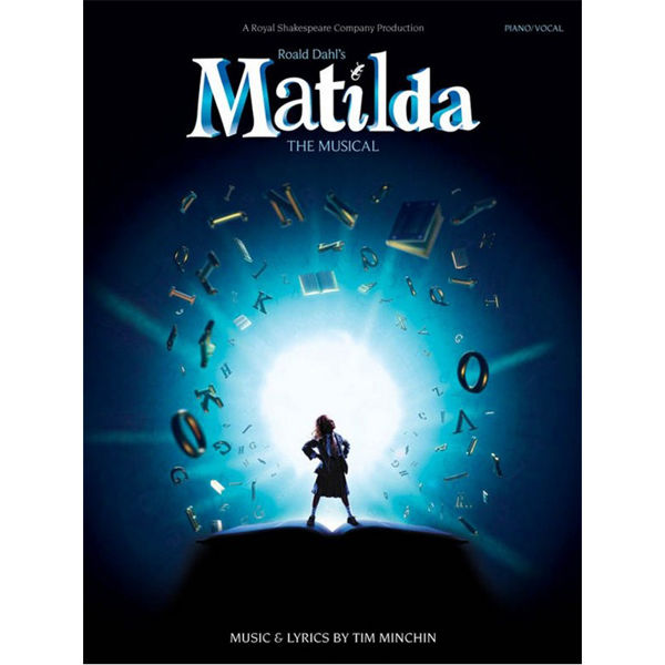 Matilda - The Musical Roald Dahl, Tim Minchin. Piano/Vocal