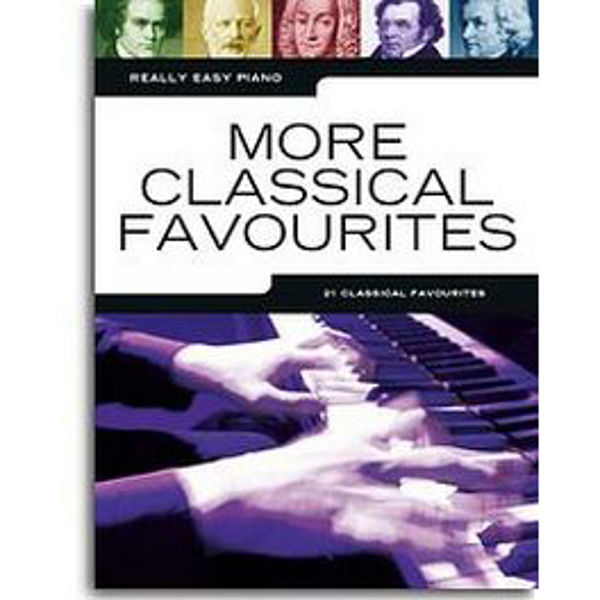 Really Easy Piano More Classical Favourites 21 Classical Favourites