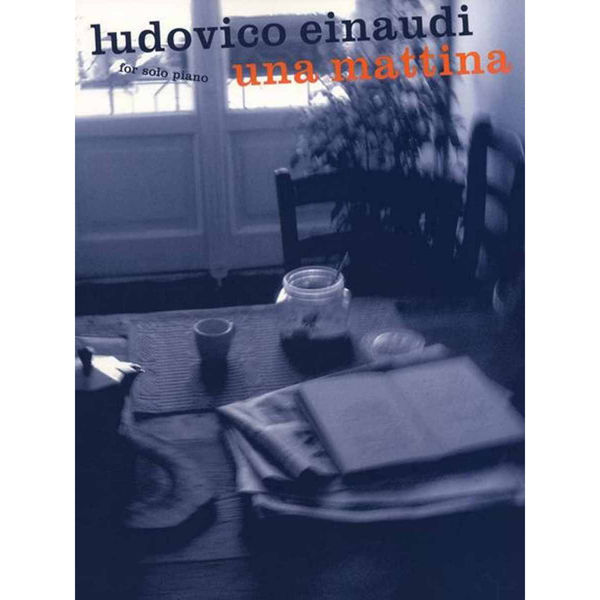 Ludovico Einaudi. Una Mattina for solo piano